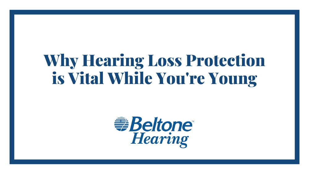 Why Hearing Loss Protection is Vital While You’re Young