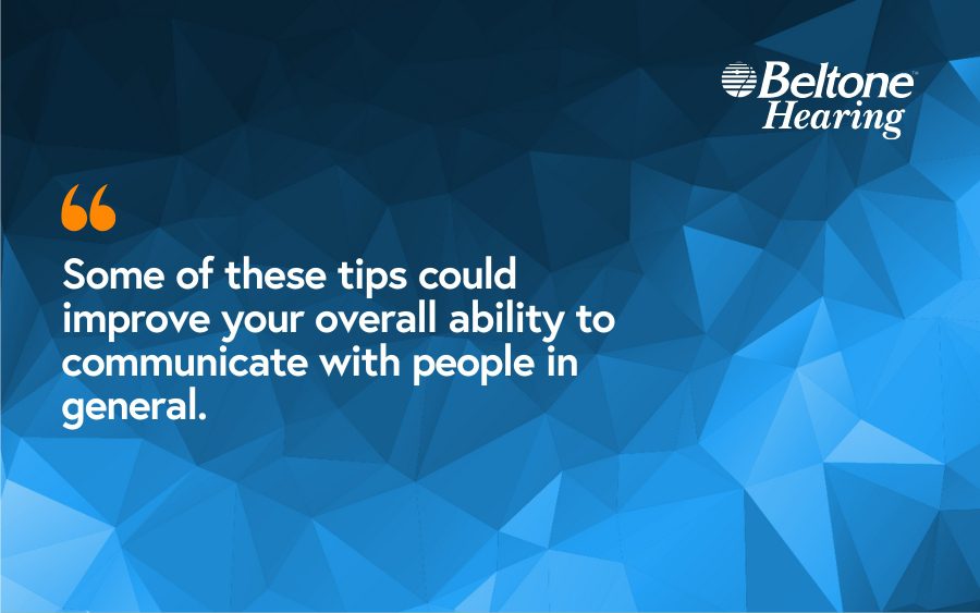 6 Tips For Communicating with The Hard of Hearing