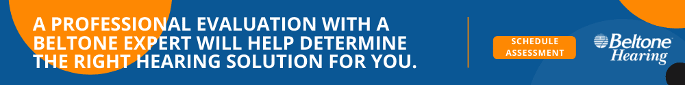 Determine the Right Hearing Solution for You Determine the Right Hearing Solution for You