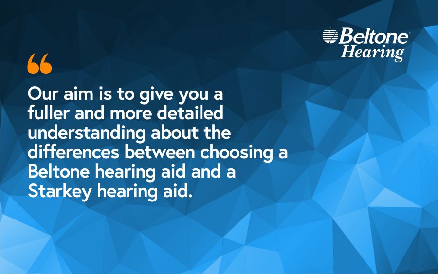 What’s the Difference Between Beltone Hearing Aids & Starkey Hearing Aids?