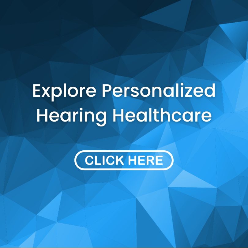 Explore Personalized Hearing Healthcare Find Your Hearing Solution Today!